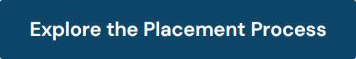 Explore the Placement Process